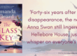 Feature image of The cover of The Glass Key by Amanda Geard with the quote 'Forty-six years after her disappearance, the name Anna Swan still lingered in Hellebore House, just a whisper on everyone’s lips'